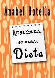 ADELGAZA, NO HAGAS DIETA